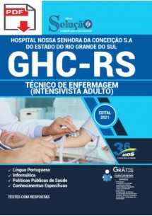 [PRÉ VENDA] (Apostila Digital) (PDF) GHC - RS 2021- Técnico de Enfermagem (Intensivista Adulto) [+Conteúdo Extra]